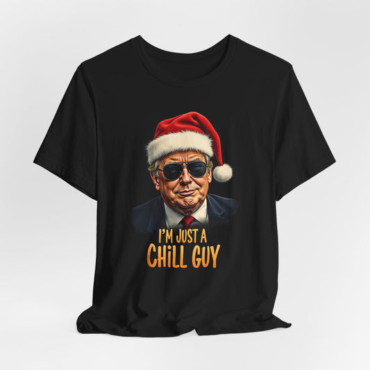 I'm Just A Chill Guy Shirt