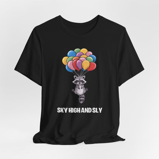 Sky High And Sly Raccoon Shirt