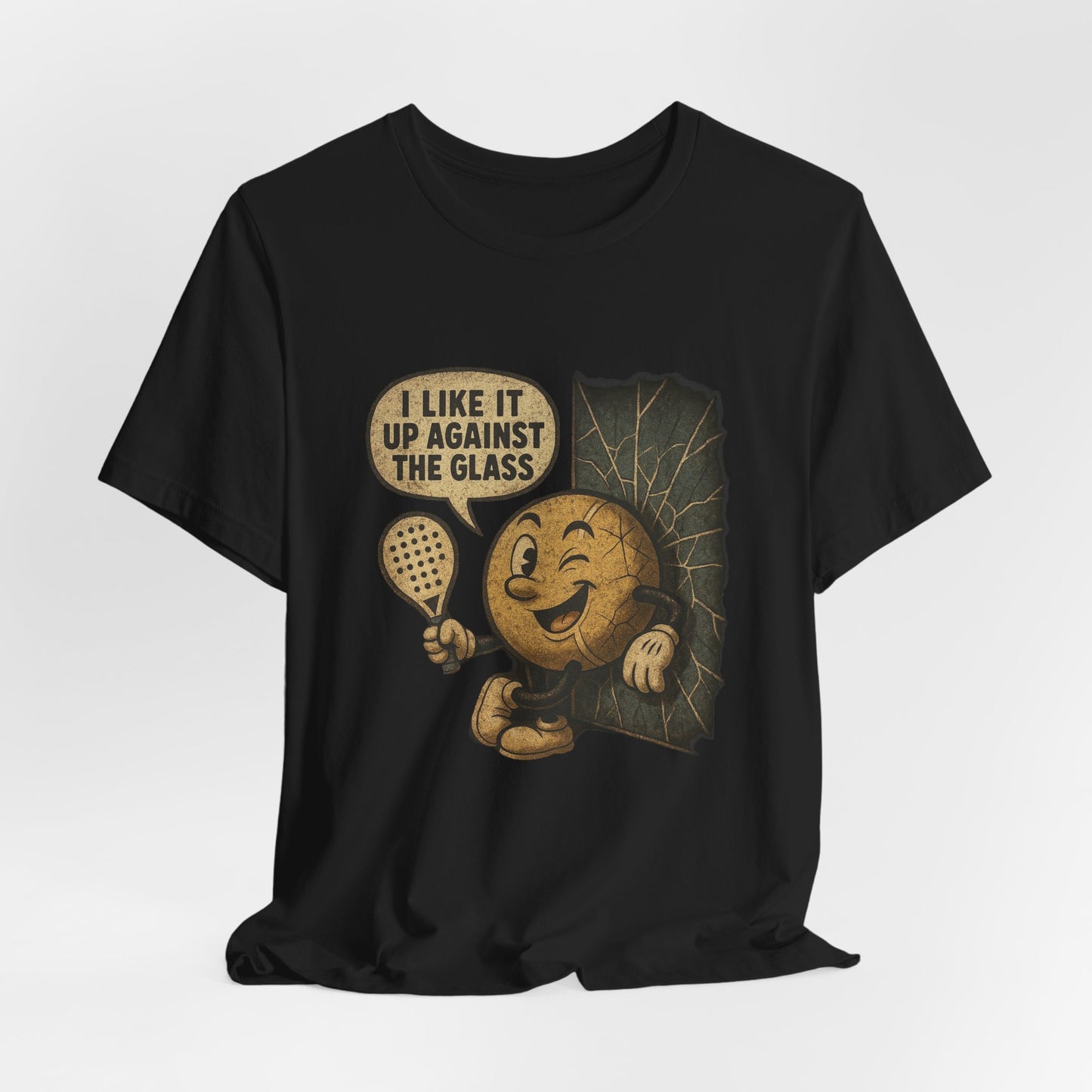 I Like It Up Against The Glass Shirt