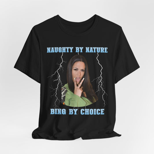 Naughty by Nature – Bing by Choice Shirt