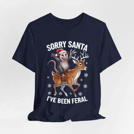 Sorry Santa I've Been Feral Opossum Shirt