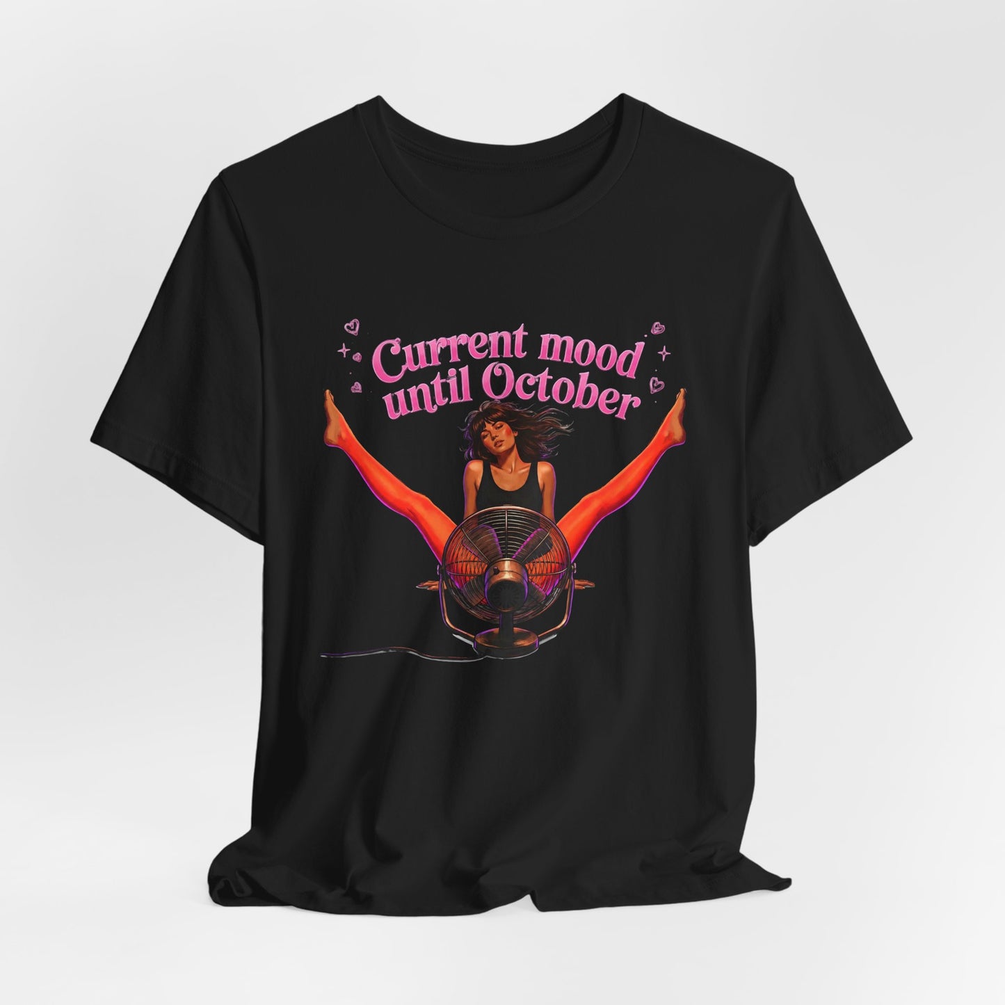 Current Mood Until October Shirt