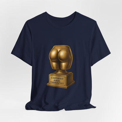 Certified Anal Therapist Shirt