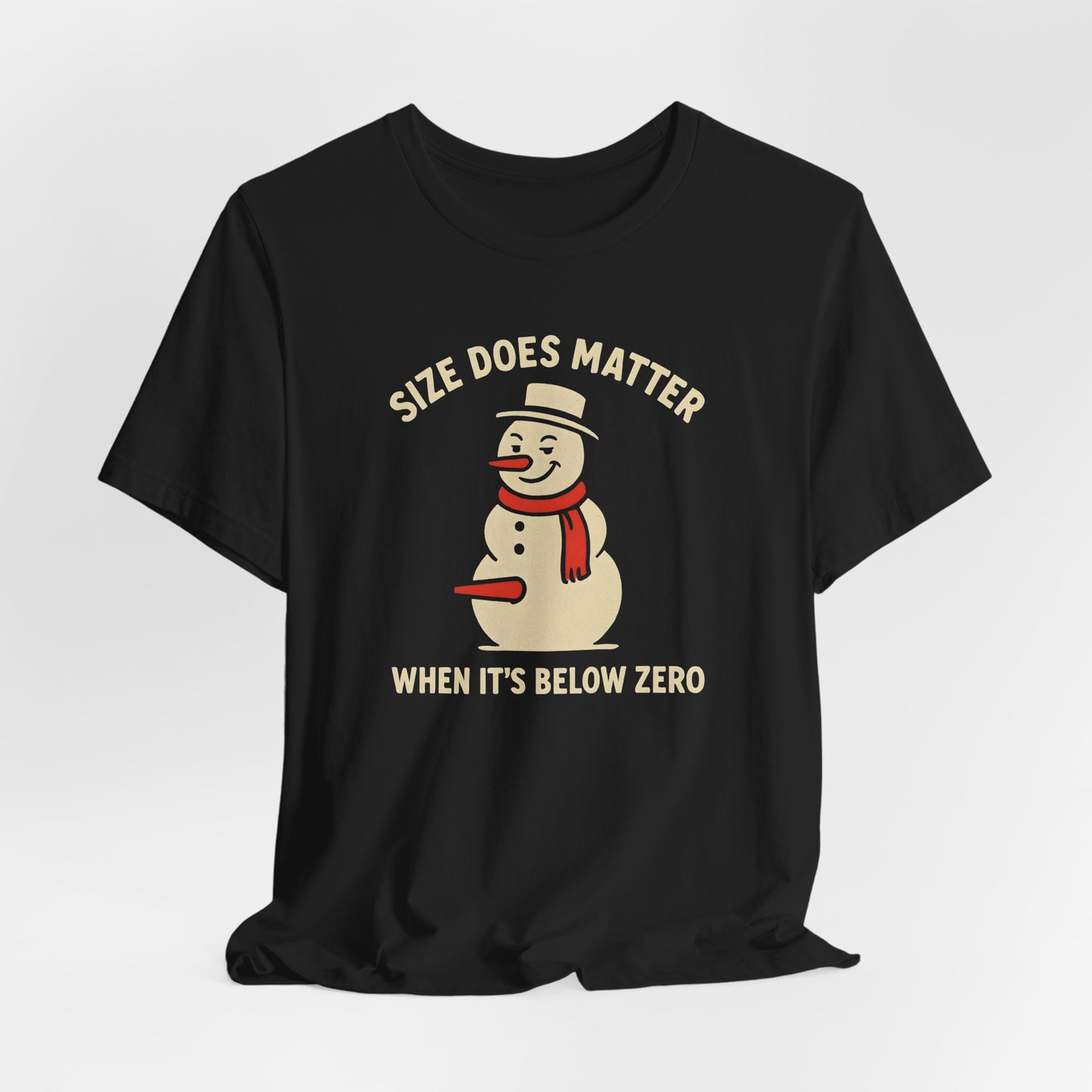 Size Does Matter Snowman Shirt