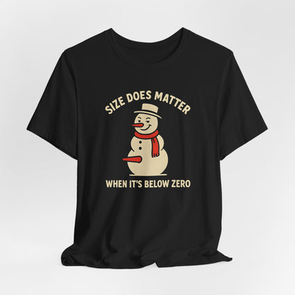 Size Does Matter Snowman Shirt