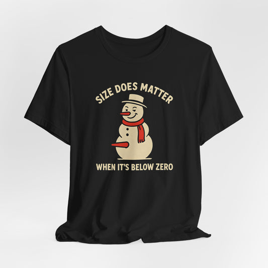 Size Does Matter Snowman Shirt