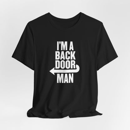 I'm a Back Door Man Shirt