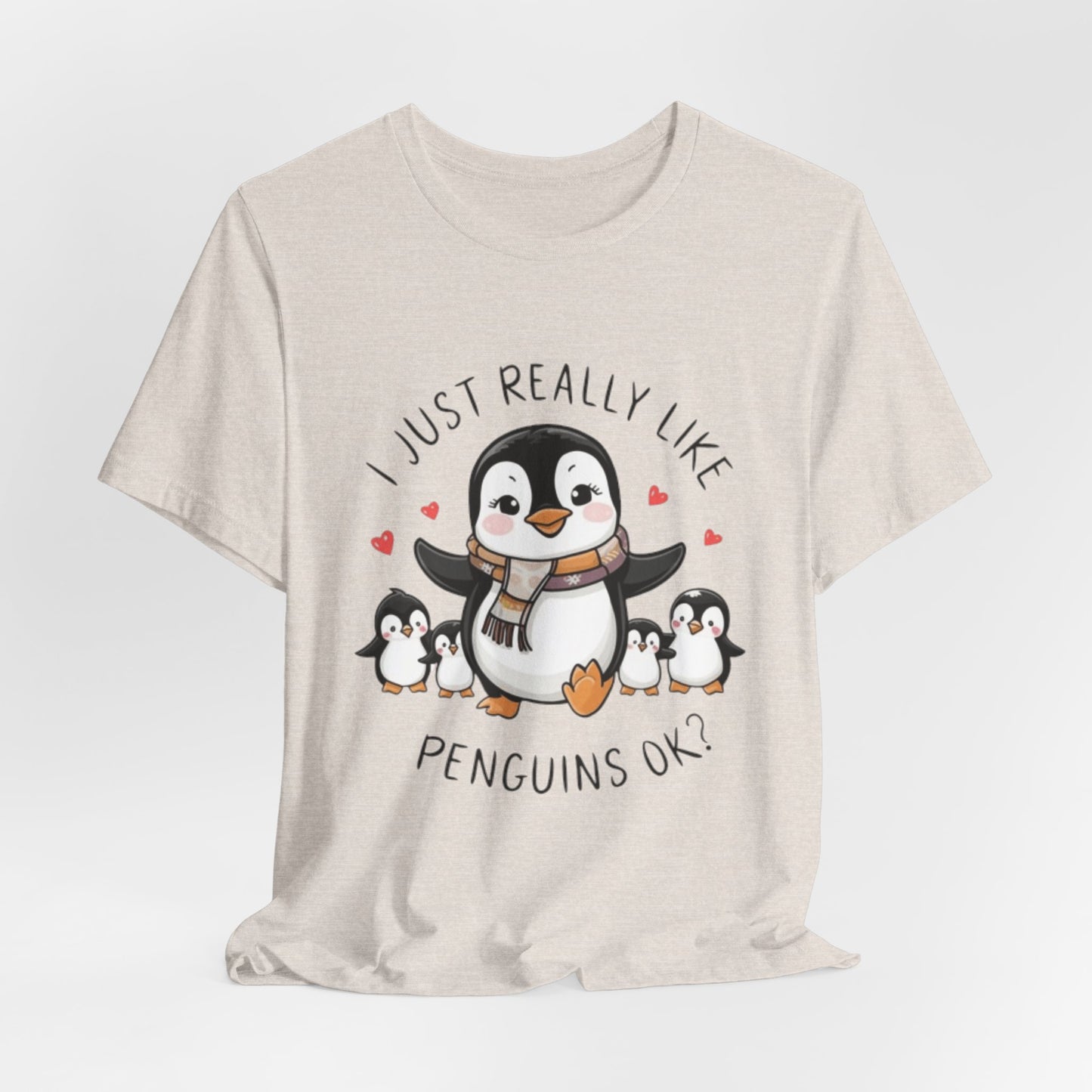 I Just Really Like Penguins Ok Shirt