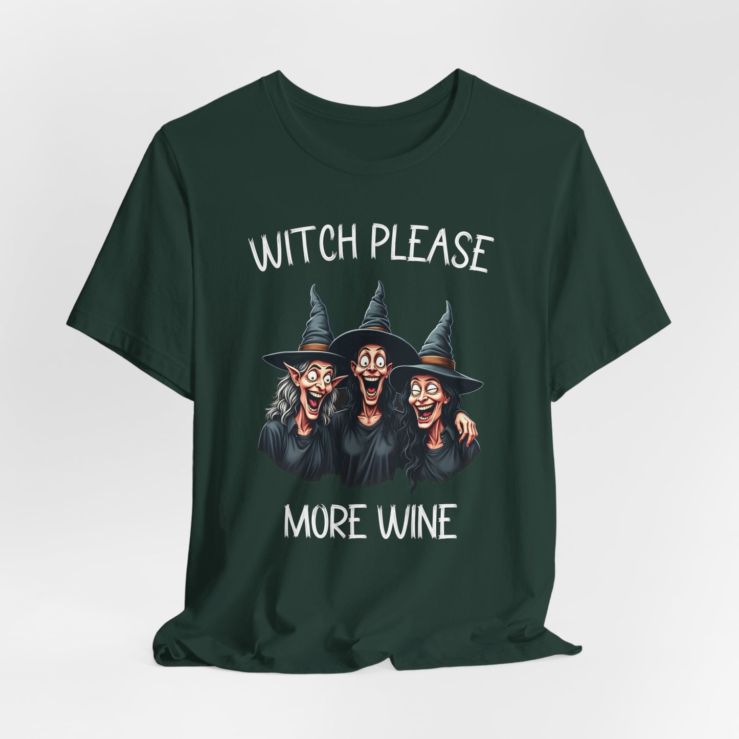 Witch Please More Wine Shirt