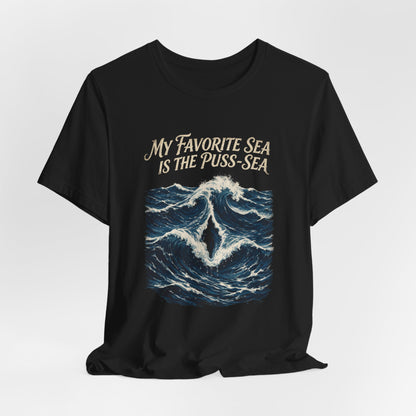 My Favorite Sea Is The Puss-Sea Shirt