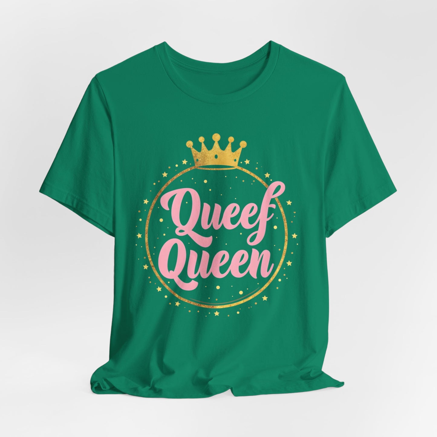 Queef Queen Shirt