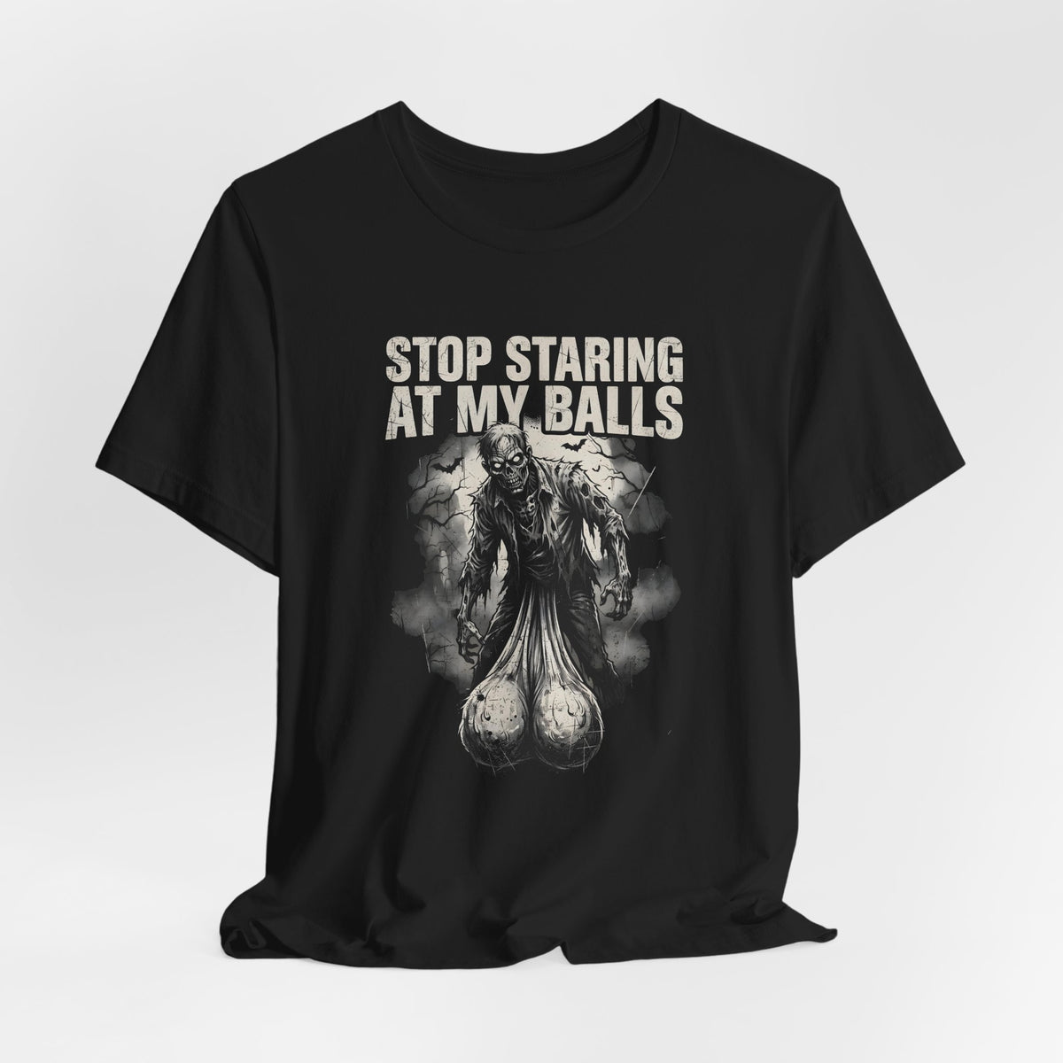 Stop Staring At My Balls Shirt
