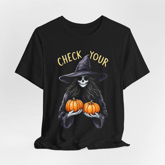 Check Your Pumpkins Shirt