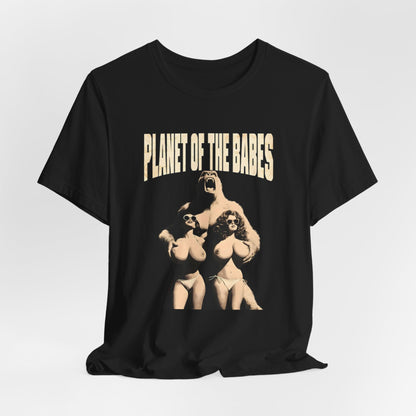 Planet of the Babes Shirt
