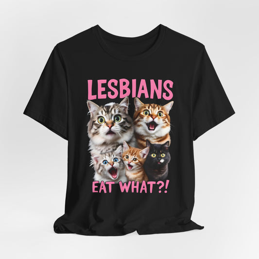 Lesbians Eat What Shirt
