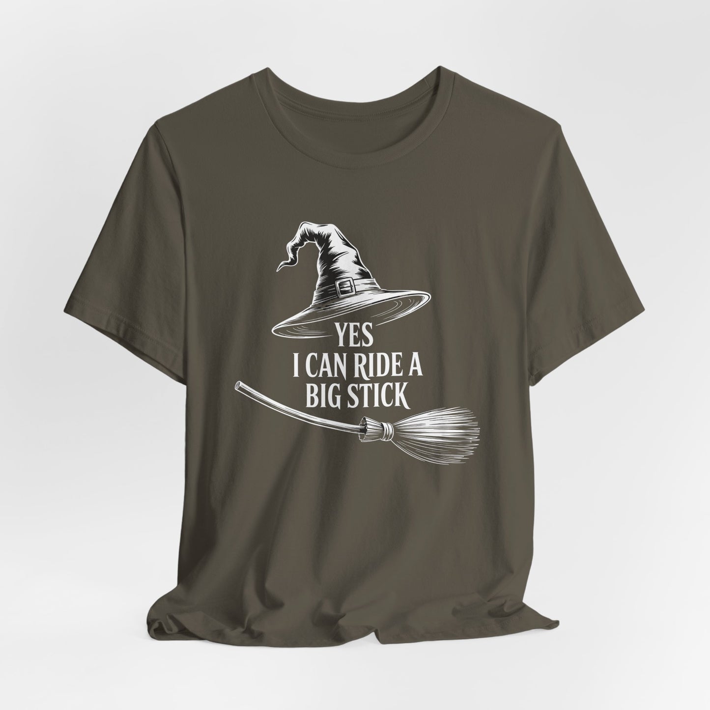 Yes I Can Ride a Big Stick Shirt