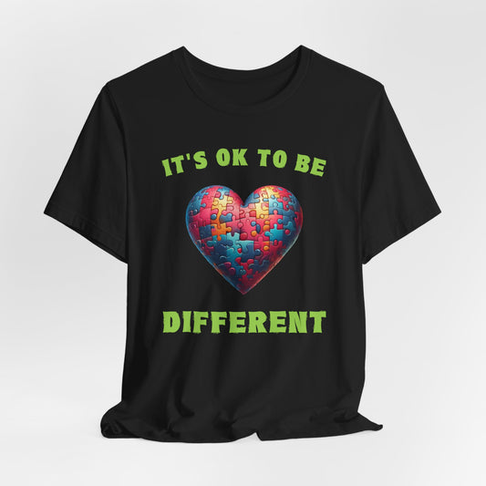 It's OK To Be Different Shirt