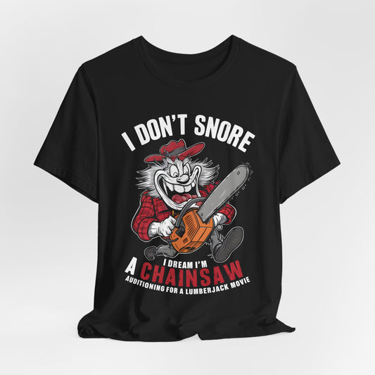 Funny Chainsaw Dreams Shirt