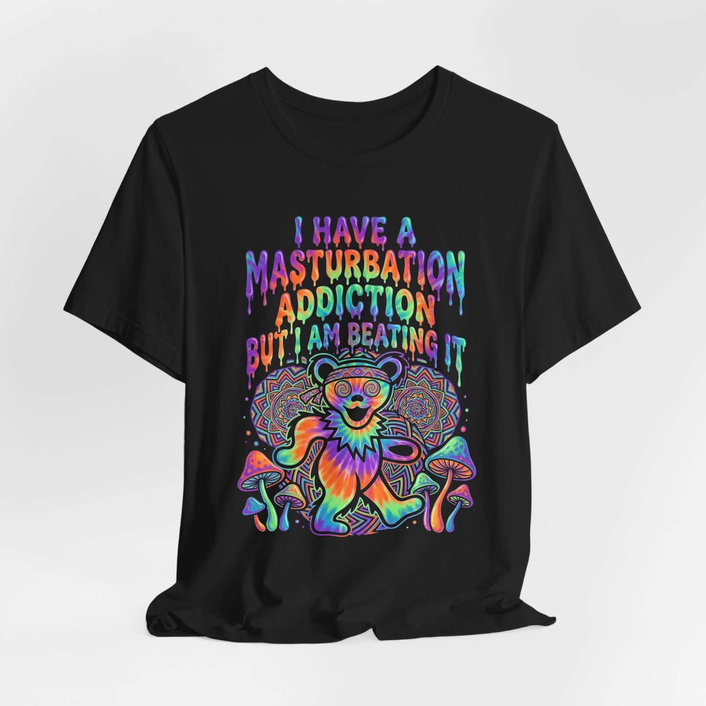 I Have a Masturbation Addiction Shirt