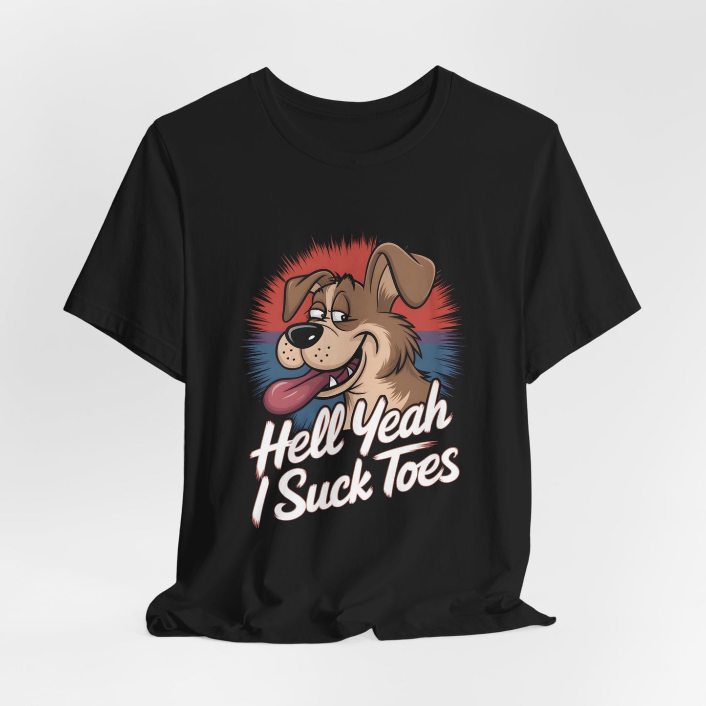 Hell Yeah I Suck Toes Dog Shirt