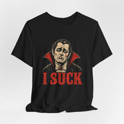 I Suck  Shirt