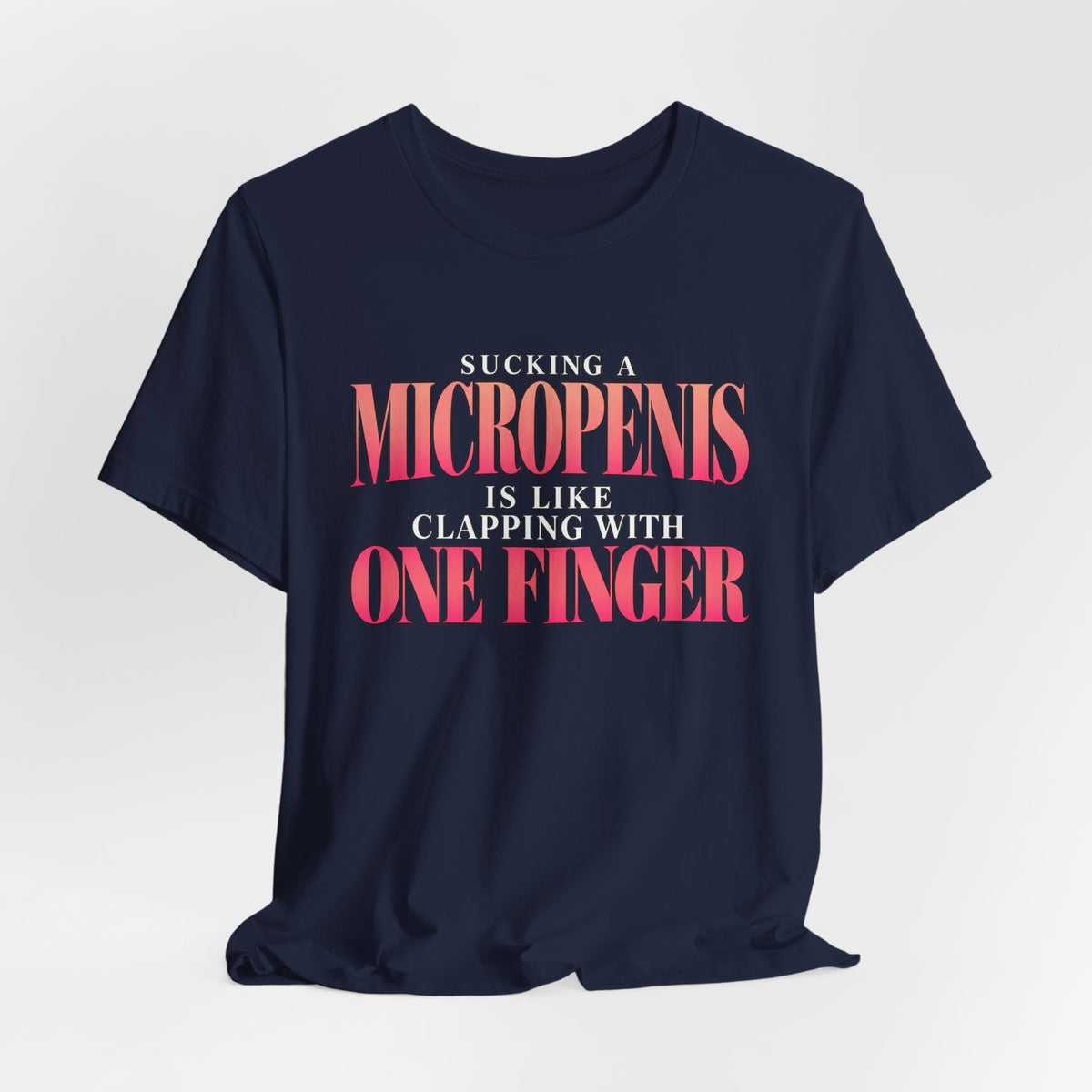 Sucking a Micropenis Shirt