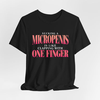 Sucking a Micropenis Shirt