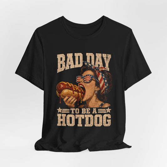 Bad Day to Be a Hotdog Shirt