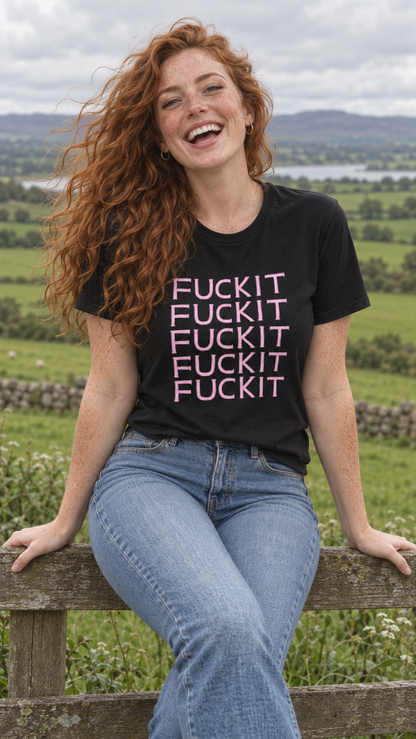 Fuckit Shirt