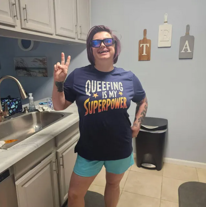 Queefing Is My Superpower Shirt