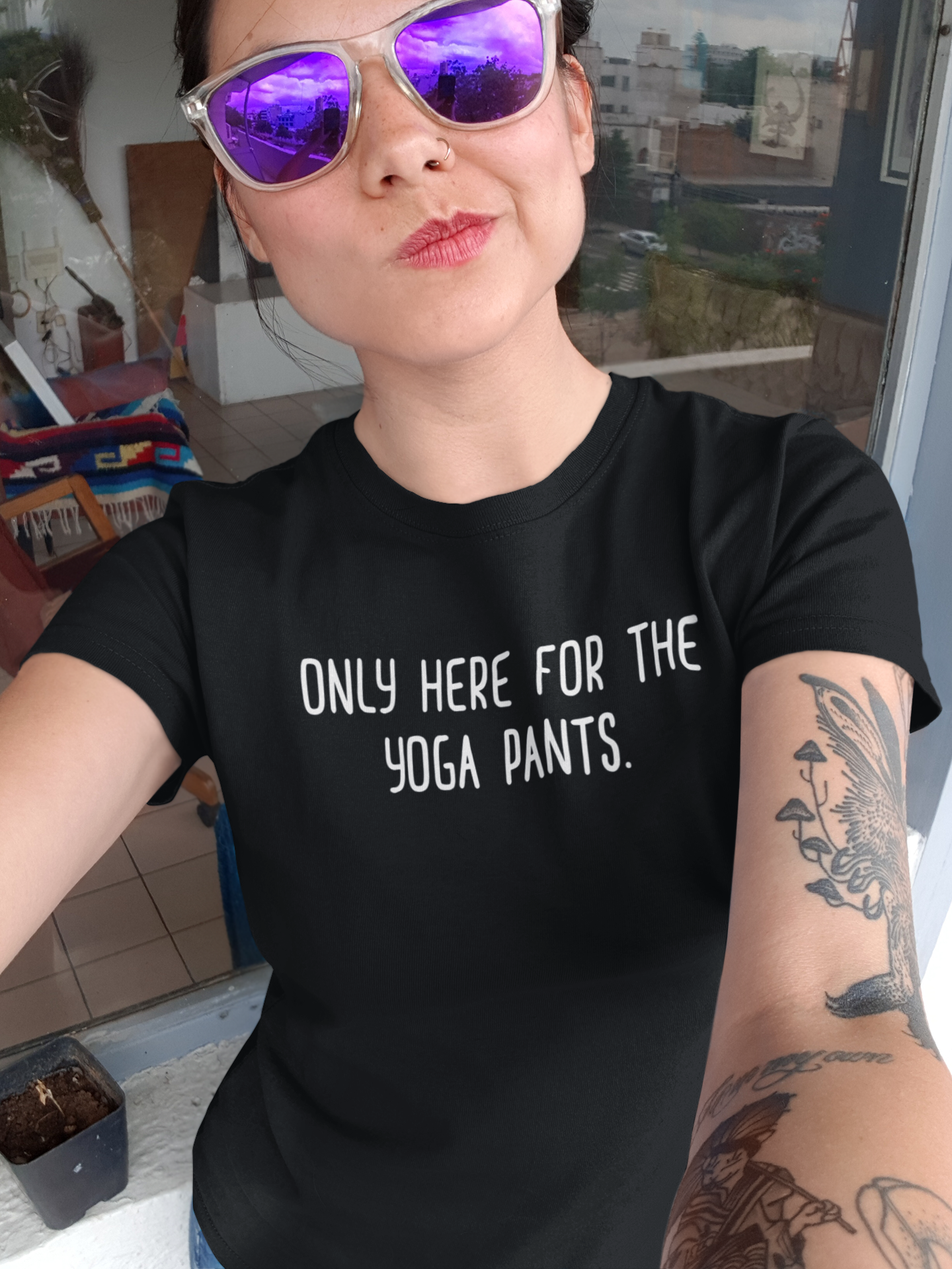 Only Here for the Yoga Pants Shirt