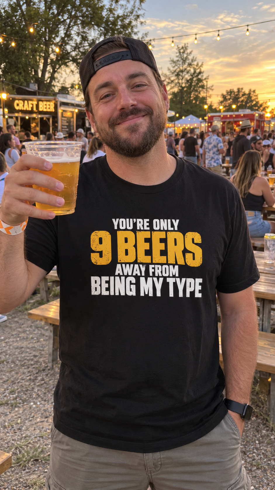 You're Only 9 Beers Away From Being My Type Shirt