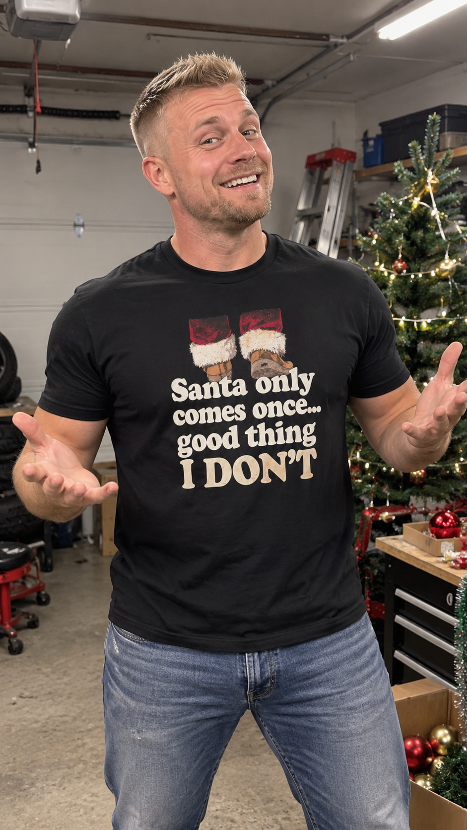 Santa Only Comes Once Shirt