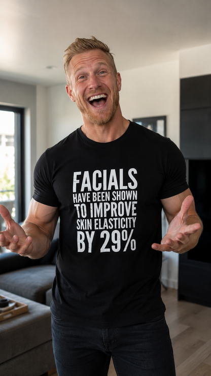 Facials Improve Skin Elasticity Shirt