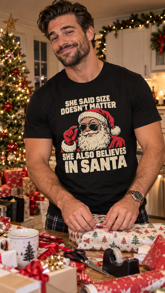 She Said Size Doesn't Matter Shirt