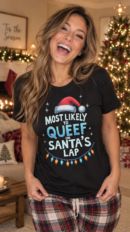 Most Likely to Queef on Santa's Lap Shirt