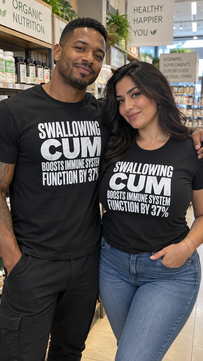 Swallowing Cum Boosts Immune System Shirt