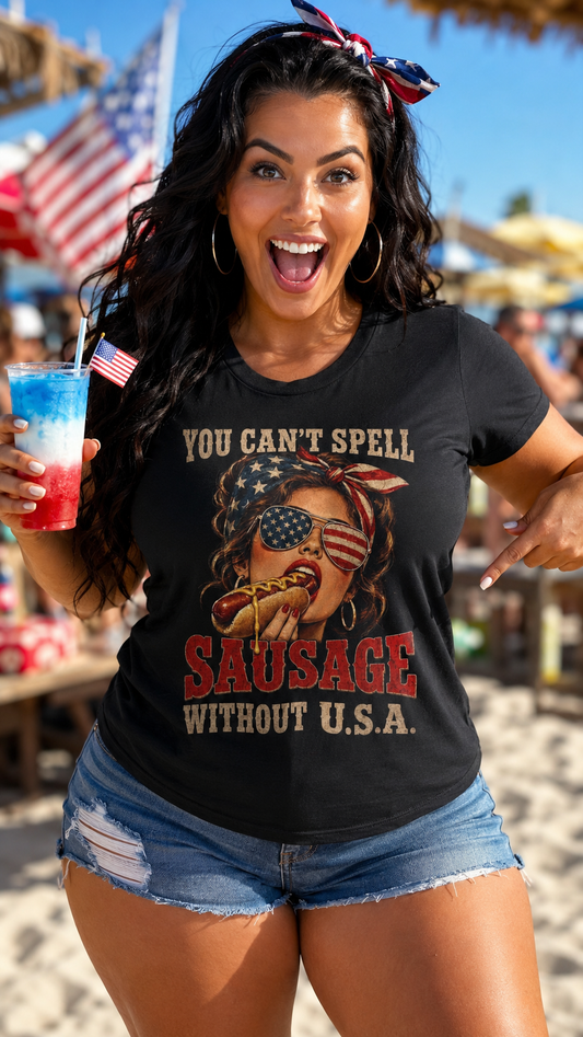 You Can't Spell Sausage Without U.S.A Shirt