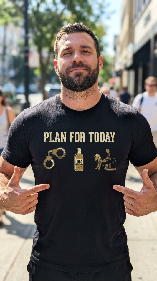 Plan For Today Handcuffs Shirt