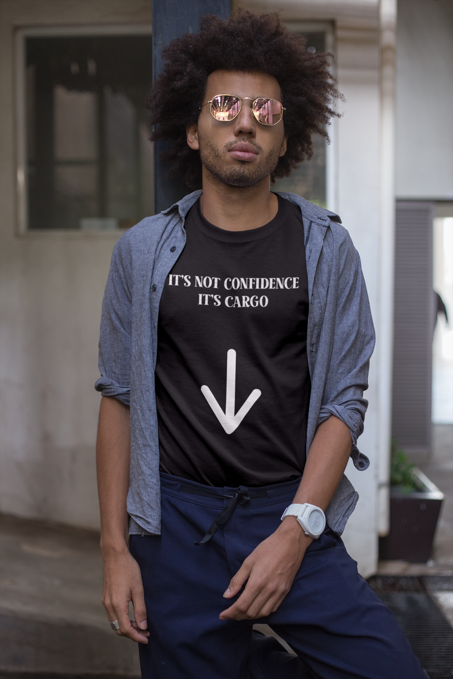 It's Not Confidence, It's Cargo Shirt