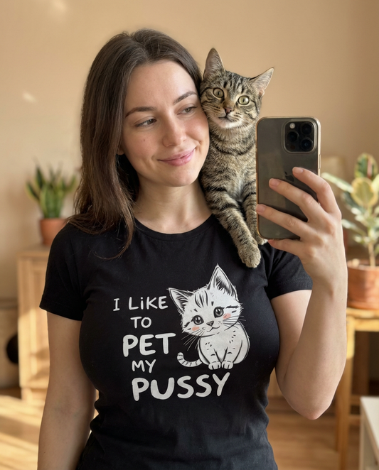 I Like To Pet My Pussy Shirt