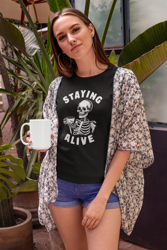 Staying Alive Skeleton Coffee Shirt