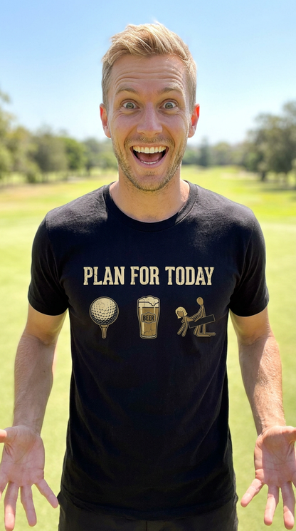 Plan For Today Golf Shirt