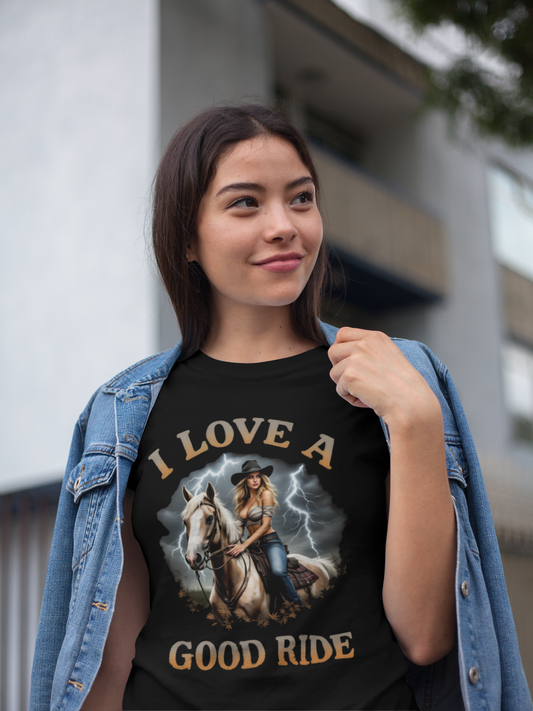 I Love a Good Ride Shirt