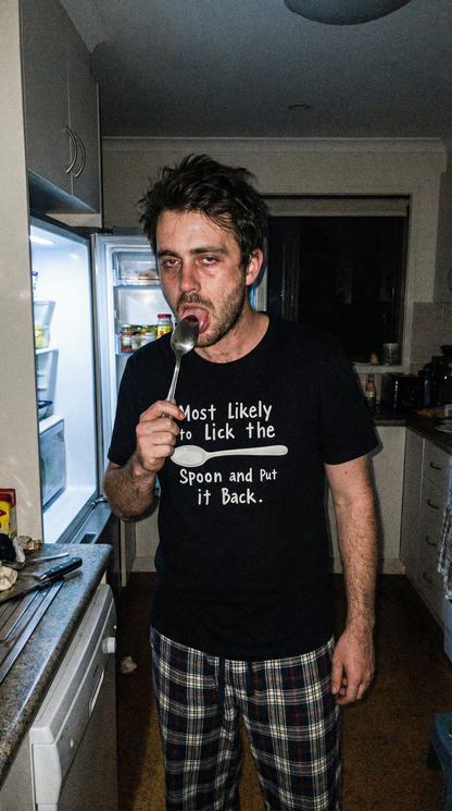 Most Likely to Lick the Spoon and Put It Back