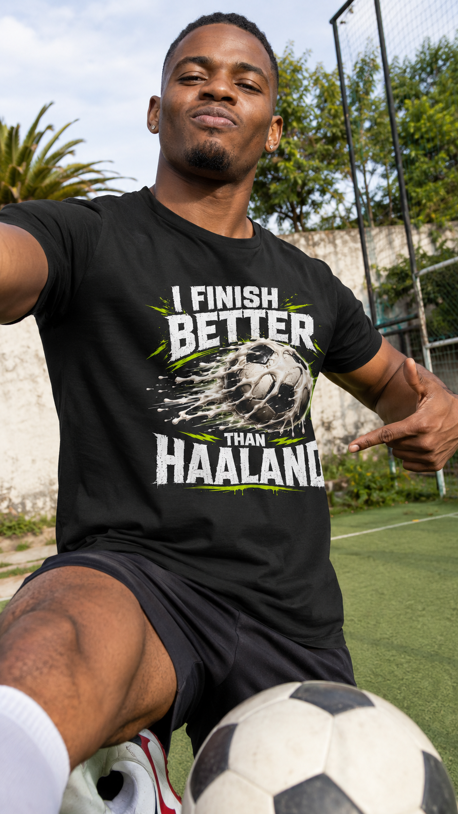 I Finish Better Than Haaland Shirt