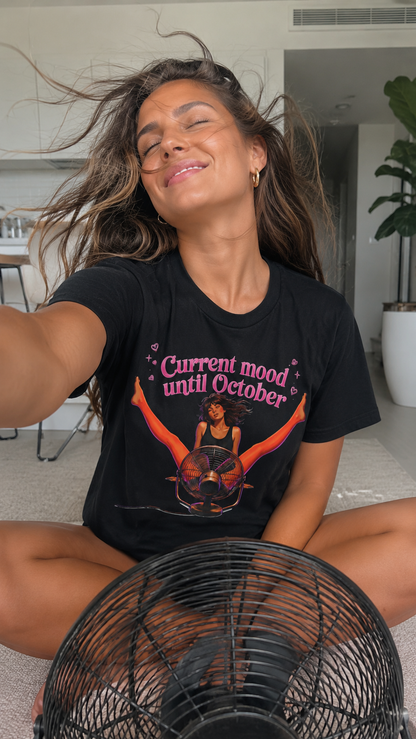 Current Mood Until October Shirt