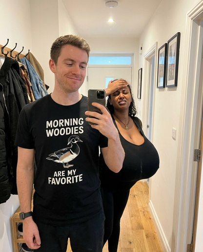 Morning Woodies Are My Favorite Shirt
