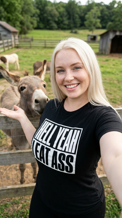 Hell Yeah I Eat Ass Shirt