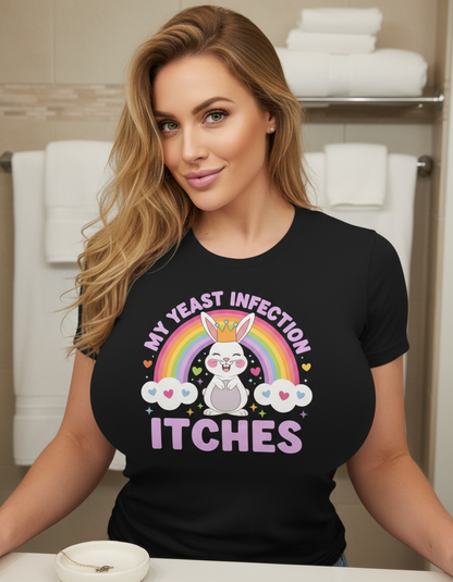 My Yeast Infection Itches Shirt